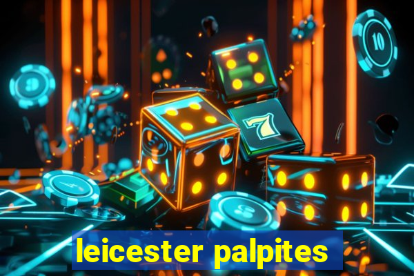 leicester palpites